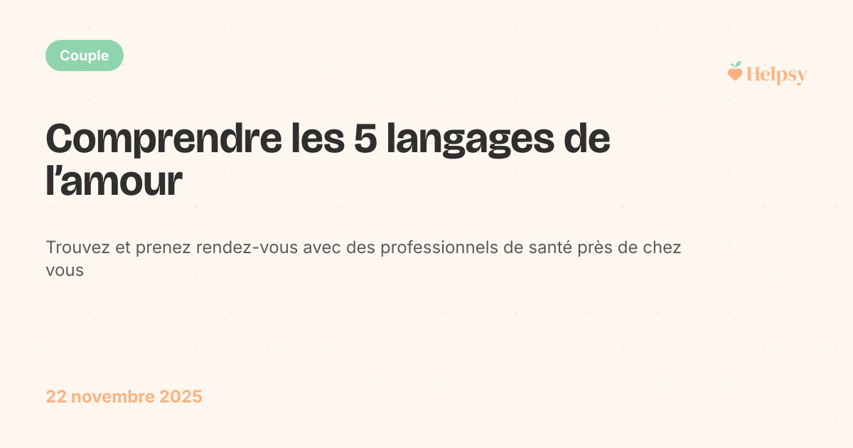 Comprendre les 5 langages de l’amour
