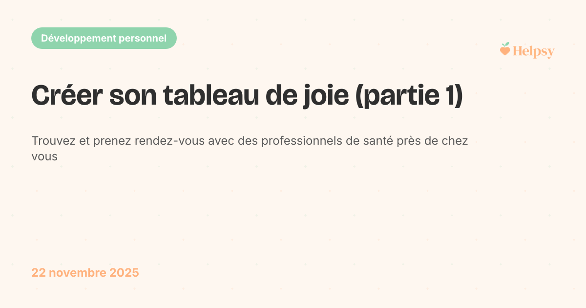 Créer son tableau de joie (partie 1)