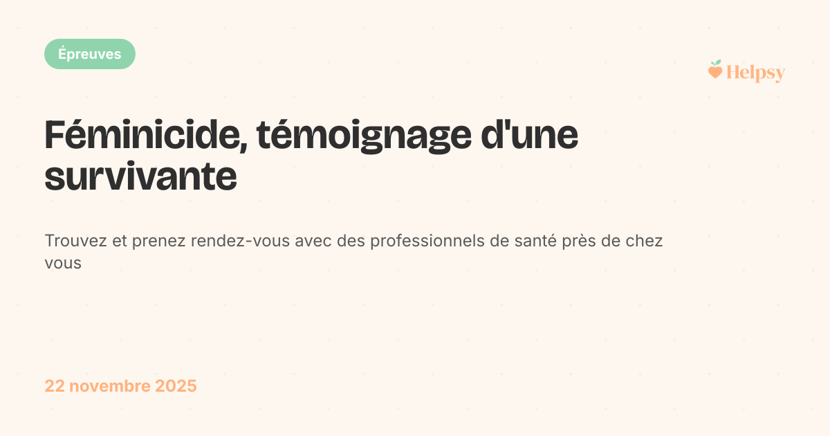 Féminicide, témoignage d'une survivante