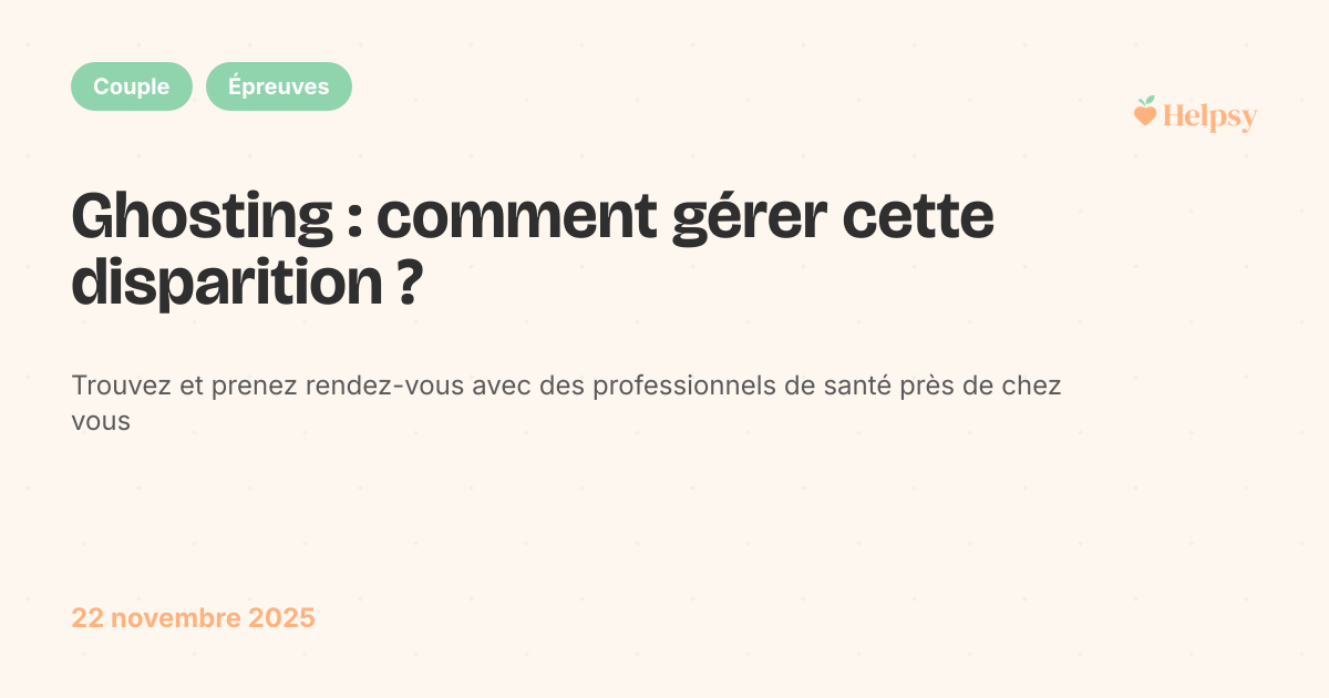 Ghosting : comment gérer cette disparition ?